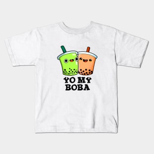 Yo My Boba Cute Boba Tea Pun Kids T-Shirt